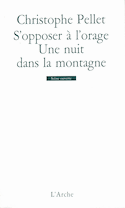 S'opposer à l'orage - Une nuit dans la montagne